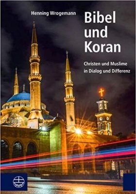 Bild zum Beitrag Bibel und Koran: Christen und Muslime in Dialog und Differenz